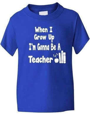 T-Shirt When I Grow Up Be Teacher Mädchen Jungen Kinder lustige Geschenkgrößen 1-13 Jahre