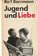 Rolf Borrmann: Jugend und Liebe