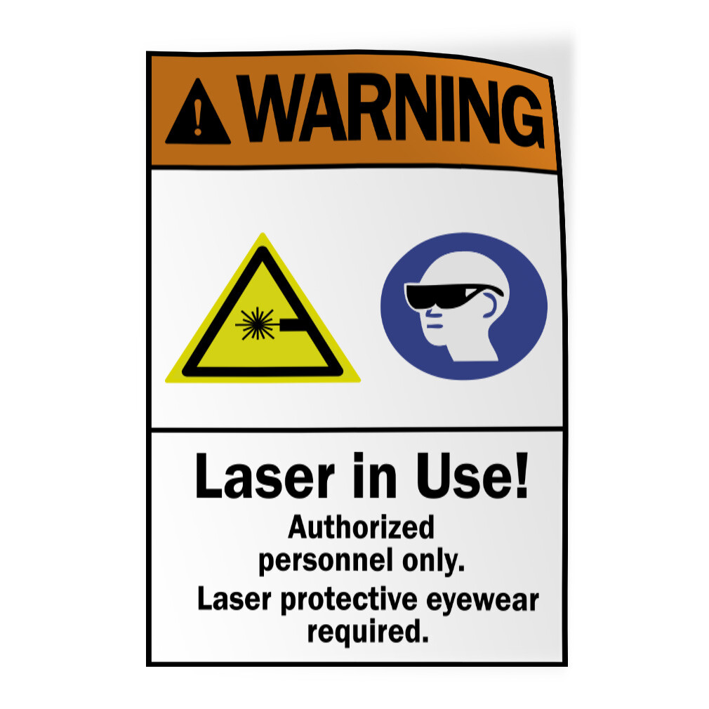 Vertical Vinyl Stickers Laser in Use! Wear Protective Eyewear Authorised Only