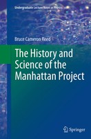 Bruce Cameron Reed | The History And Science Of The Manhattan Project | Buch