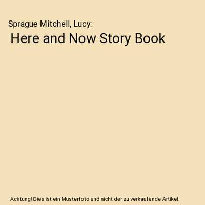 Here and Now Story Book, Sprague Mitchell, Lucy