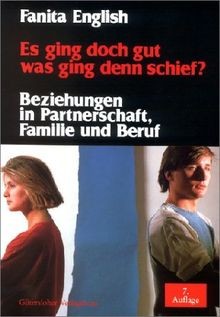 Es ging doch gut - was ging denn schief?: Beziehung... | Buch | Zustand sehr gut