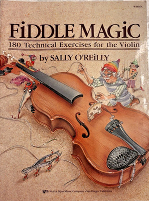Fiddle Magic 180 Technical Exercises for the Violin by Sally O'Reilly