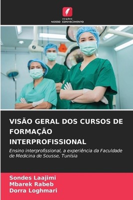 Viso Geral DOS Cursos de Formao Interprofissional by Sondes Laajimi Paperback Bo