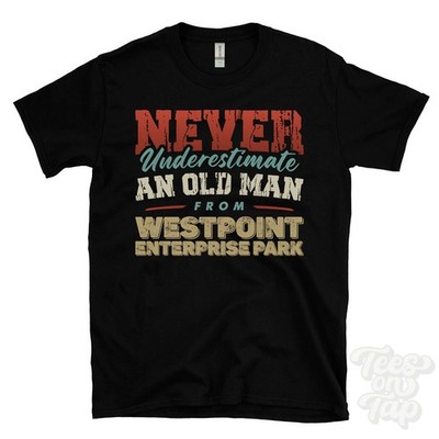NIEMALS UNTERSCHÄTZEN SIE EINEN ALTEN MANN AUS WESTPOINT ENTERPRISE PARK T-SHIRT England