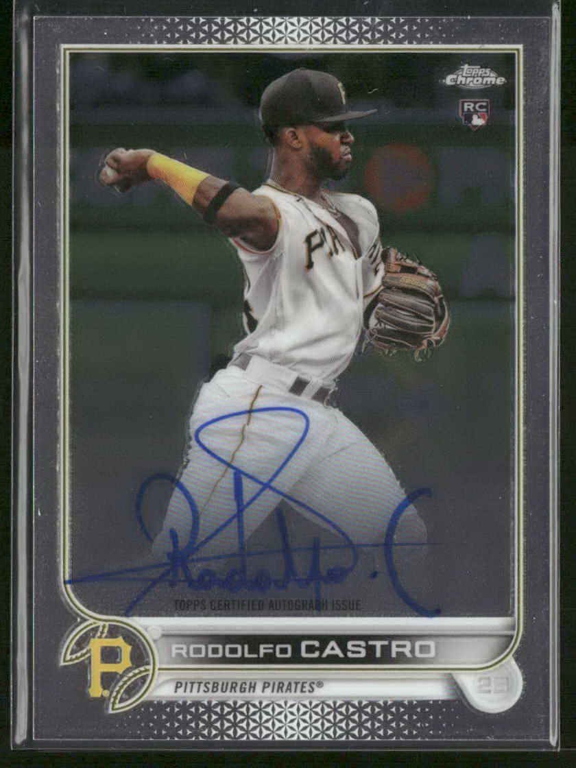 Rodolfo Castro AUTOGRAPH RC Pittsburgh Pirates 2022 Topps Chrome AUTO Baseball