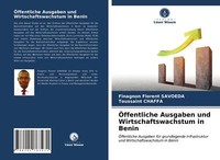 ÖFfentliche Ausgaben Und Wirtschaftswachstum In Benin | Buch | 9786202763431