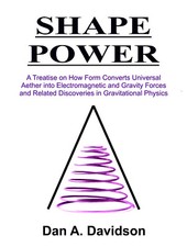 SHAPE POWER. A Treatise on How Form Converts ...