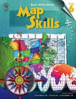 Map Skills, Grade 6 (Basic Skills (..., Gilbert, Laurie