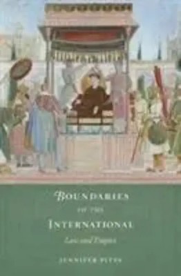 Jennifer Pitts | Boundaries of the International | Buch | Englisch (2018)