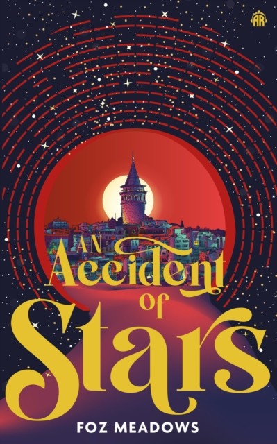 An Accident of Stars by Foz Meadows (Paperback Book)