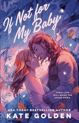 If Not for My Baby - GOOD
