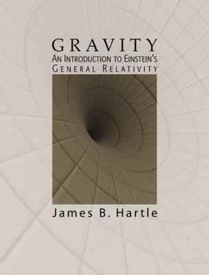 Gravity : An Introduction to Einstein's General Relativity by James Hartle...