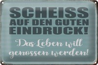 Blechschild Spruch 30X20 Cm Scheiss Guten Eindruck Geschenk Deko Schild Tin Sign