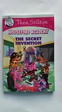 Mouseford Academy The Secret Invention - Paperback By Thea Stilton - GOOD