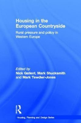#ad Housing in the European Countryside : Rural Pressure and Policy in Western Eu... $55.50