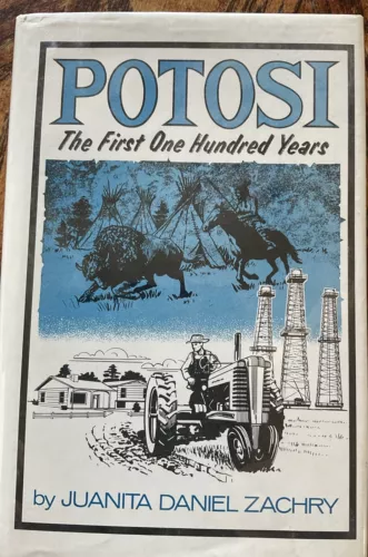 Potosi: The First One Hundred Years Signed by Juanita Zachry  1973 signed Texana