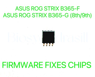 ASUS ROG STRIX B365-F GAMING, B365-G GAMING, NO PASSWORD FIRMWARE BIOS CHIP