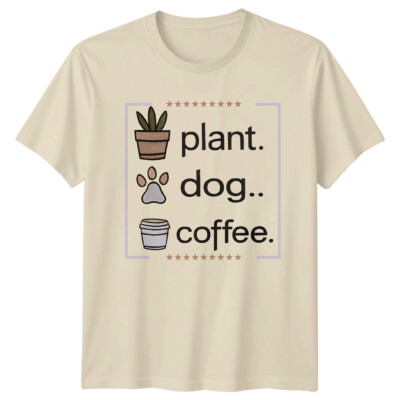 Pflanze Hund Kaffee T-Shirt lustig Gartenliebhaber Grafik Tee