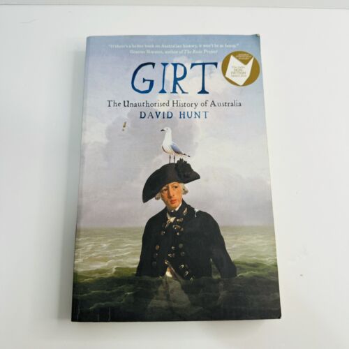 Girt - The Unauthorised History of Australia - David Hunt - Picture 1 of 7