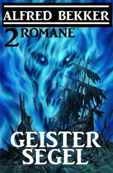 Alfred Bekker | Geistersegel: 2 Romane | Taschenbuch | Deutsch (2020) | 484 S.-image