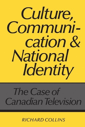 Culture, Communication and National Identity - 9780802067722