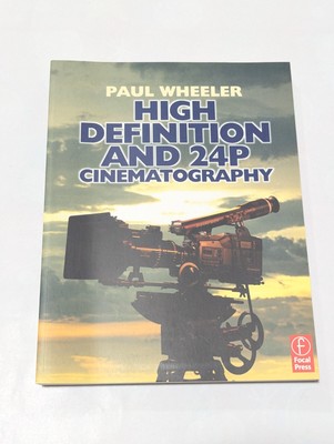 High Definition and 24P Cinematography by Paul Wheeler (Paperback, 2003)
