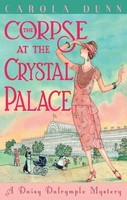 The Corpse At The Crystal Palace | Carola Dunn | Taschenbuch | Englisch | 2019