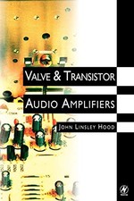 Valve and Transistor Audio Amplifiers by John Linsley Hood
