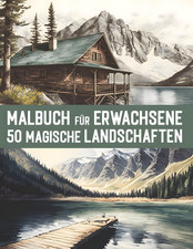 Malbuch Erwachsene Landschaften 50 Motive EIN...