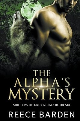 Reece Barden The Alpha's Mystery (Taschenbuch) (US IMPORT)