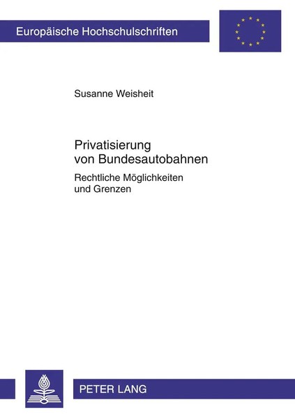 Privatisierung Von Bundesautobahnen Rechtliche MöGlichkeiten Und Grenzen Buch-image