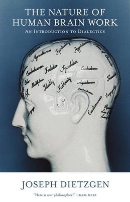 Joseph Dietzgen Nature of Human Brain Work (Taschenbuch) (US IMPORT)