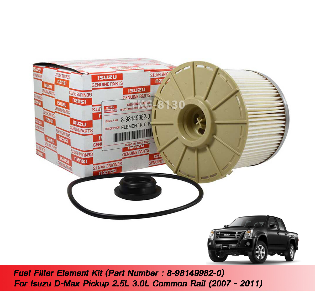 Fuel Filter Element Kit 8981499820 For Isuzu Dmax 2.5 3.0 Fuel Filter Element Kit 8981499820 For Isuzu Dmax 2.5 3.0