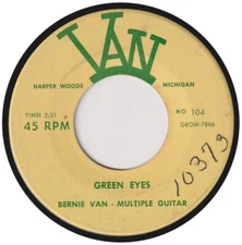 BERNIE VAN “Green Eyes” VAN (1956)