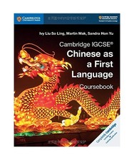 Cambridge IGCSE [R] Chinese as a First Language Coursebook, Ivy Liu So Ling, Mar