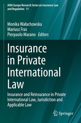 Insurance in Private International Law: Insurance and Reinsurance in Private Int