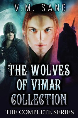The Wolves of Vimar Collection The Complete Series V. M. Sang Taschenbuch 2024