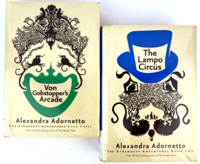 2 x Strangest Adventures - Von Gobstoppers & Lampo Circus by Alexandra Adornetto