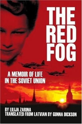 The Red Fog : A Memoir of Life in the Soviet Union Perfect Lilija