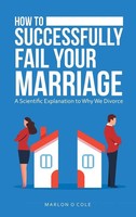 Marlon O. Cole | How To Successfully Fail Your Marriage | Buch | Englisch (2021)