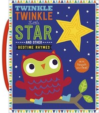 Twinkle, Twinkle Little Star and Other Bedtime Rhymes Touch and Feel Bedtim...