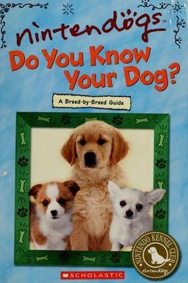 Nintendogs : Do You Know Your Dog? by Howard Dewin (Trade Paperback)