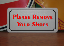 Please Remove Your Shoes Metal Sign