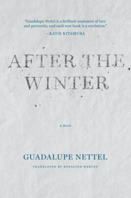 After the Winter by Nettel, Guadalupe