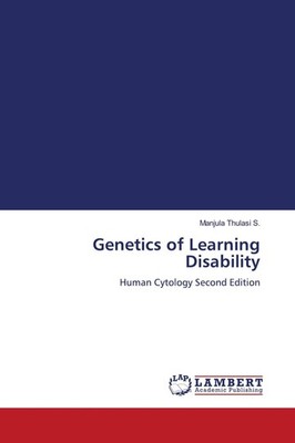 Genetics of Learning Disability Manjula Thulasi S.