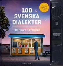 100 svenska dialekter von Lindström, Fredrik...