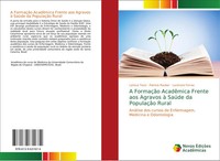 A FormaçãO AcadêMica Frente Aos Agravos à SaúDe Da PopulaçãO Rural Tozzi (U. A.)