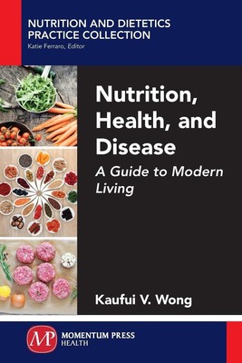 Kaufui V. Wong | Nutrition, Health, and Disease | Taschenbuch | Englisch (2017)