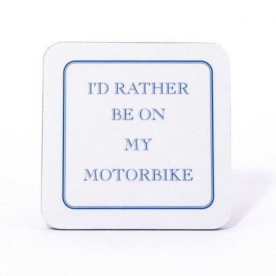 Ich wäre lieber auf meinem Motorrad Untersetzer